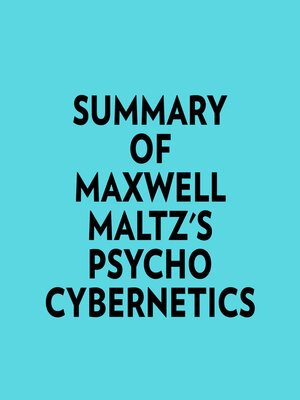 cover image of Summary of Maxwell Maltz's Psycho-Cybernetics